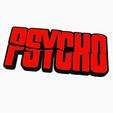 Screenshot-2024-03-11-081015.png PSYCHO Logo Display by MANIACMANCAVE3D