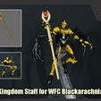 BAStaff_FS.jpg Kingdom Staff for Transformers WFC Blackarachnia