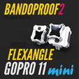 Bandproof2_GP11mini_GoPro9-12_FA-01.png BANDOPROOF 2 // FLEX ANGLE // VERTCIAL CAM MOUNT // GOPRO 11 MINI