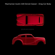 New-Project-2021-10-23T204418.366.png Mazmanian Austin A40 Dorset Gasser - Drag Car Body