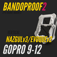 Bandproof2_1_GoPro9-12_FixM-63.png BANDOPROOF 2 // FIX MOUNT// VERTICAL NAZGUL v3 & EVOQUE V2 // GOPRO9-12