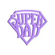 Super DAD.stl Super Dad