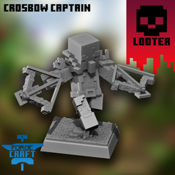 captain_template_square.png LOOTER CROSSBOW CAPTAIN