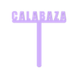 CALABAZA CLAV3mm.stl VEGETABLE GARDEN SORTER. LABELS GARDEN. PLANT NAMES. TAGS VEGETABLES. TAG ALMACIGOS.N