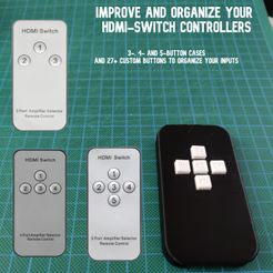 IMPROVE AND ORGANIZE YOUR SR RBS tS Ee eee et) AND 27+ CUSTOM BUTTONS TO ORGANIZE YOUR INPUTS | 4 Port Amplifier Selector fe Remote Control 5 Port Amplifier Selector Remote Control 3MF file The Perfect input remote case: 3,4,5 button compatible・3D print design to download