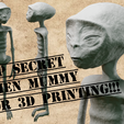 TOPSECRET.png Ancient Alien Mummy creature from NAZCA Peru / Mexico - Ready for 3D Printing 3D print model