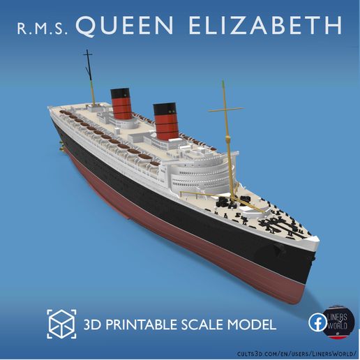 👸 Cunard original RMS Queen Elizabeth ocean liner 3D print-ready