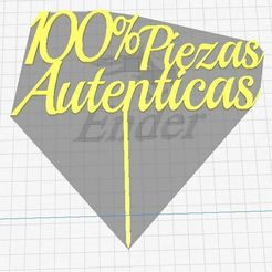 100piezasautenticas.jpg Archivo STL cake topper 100% Piezas autenticas・Modelo imprimible en 3D para descargar
