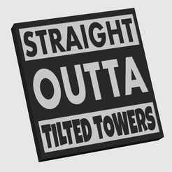 Photo-1.png Straight Outta Tilted Towers Fortnite Sign