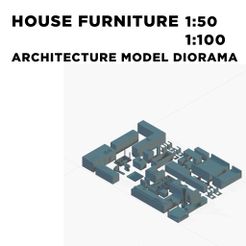 1.jpg Archivo STL HOUSE FURNITURE 1:50 & 1:100 ARCHITECTURE MODEL DIORAMA・Diseño de impresión en 3D para descargar