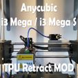IMG_20191111_165237.jpg Anycubic i3 Mega TPU Retract Extruder Mount MOD v2.0