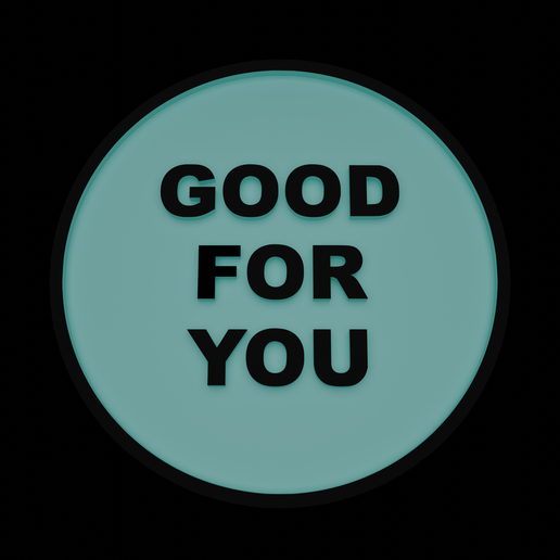 Good For You Sarcastic Passive Aggressive Round Cookie Cutter and Stamp - 3D model önizlemesi