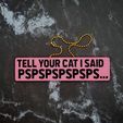 Tell-Your-Cat-2.jpg Tell Your Cat I Said Pspsps... Charm - JCreateNZ