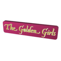 Untitled-v1.png STL file 3D MULTICOLOR LOGO/SIGN - THe Golden GIrls・3D printable model to download
