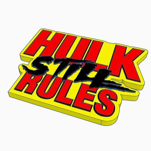 Screenshot-2025-08-17-084857.png HULK STILL RULES Logo Display by MANIACMANCAVE3D