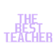 The Best Teacher.stl The Best Teacher