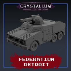 Oe “CRYSTALLUM™ NFETOV GN TRE FAR FG eo Se Se | Federation of Columbia Detroit Attack Vehicle