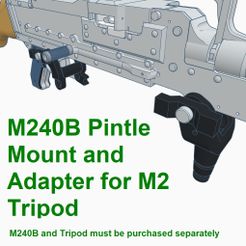 1.jpg M240D Pintle and Adapter for M2(M122) Tripod