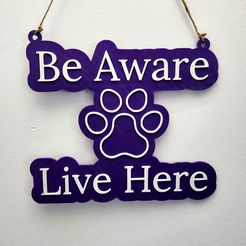 332093840_735789118063967_2013543932361804154_n.jpg STL file Be Aware Pets Live Here・3D printer model to download