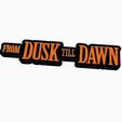 Screenshot-2024-03-10-211101.png 2x FROM DUSK TILL DAWN V1 Logo Display by MANIACMANCAVE3D
