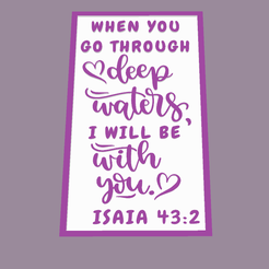 Wall-art-bible-verse-Isaia-43-2-WITHOUT-HANGING-OPTION.png Free STL file Bible Wall art: Isaiah 43: 2・3D printable model to download, LayersnLines