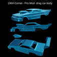 Proyecto-nuevo-2023-03-06T145556.024.png 1964 Comet - Pro Mod  drag car body