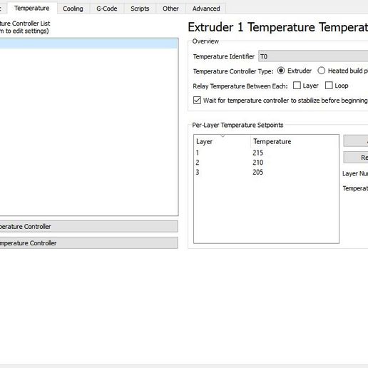 Extruder Layer Additions Infll Support Temperature “Temperature Controller List (Gickitem to edit settings) Extruder 1 Temperature Heated Bed ‘Add Temperature Controller Remove Temperature Controler Advanced Extruder 1 Temperature Temperature Overview Temperature Identifier [TO . ‘Temperature Controller Type: @ Extruder ©) Heated build platform Relay Temperature Between Each: [] Layer [] Loop \Wait for temperature controller to stablize before beginning build Per-Layer Temperature Setpoints Temperature |Add Setpoint 1 215 7 an Remove Setpoint 3 205, Layer Number Tenperanre « STL file Building Bricks・Model to download and 3D print, Upcrid
