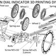 PRECISION DIAL INDICATOR 3D PRINTING DIY Spring 1 Stylus limit Stand TM, 7 (i (= Wheel 2 ay Nut M3 2 pieces Body Screw M3 x16 Screw M3 x25 2 pieces PRÄZISIONSMESSUHR 3D DRUCK DIY