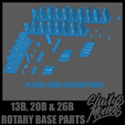 1.png 1/24 Scale 13B, 20B & 26B Rotary Engine Base Parts