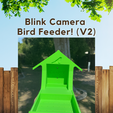 2.png Blink Camera Bird Feeder (2 Versions Included)