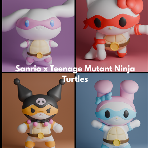 🥷 Set sanrio x Teenage Mutant Ninja Turtles・ 3D File for