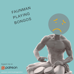 Patreon_Faunman_poster_v3_headless.png 3D-Datei Faunman spielt Bongos kostenlos・3D-Druckvorlage zum Herunterladen