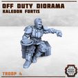 Troop-4.jpg Off Duty Diorama - Kaledon Fortis