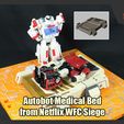 WFC_MedBed_FS.JPG Autobot Medical Bed from Netflix WFC Siege