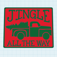 jingle-all-the-way-truck.png Jingle all the way signs