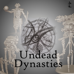 UndeadDynastiesArt.png 3D-Datei Untoten-Dynastien-Anforderung. [Pre-supported]・3D-Druck-Idee zum Herunterladen