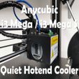 Hotend_cooler_0.jpg Anycubic i3 Mega Quiet and Cold Hotend Cooler v1.0