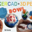 703e48015f5edd9aaf8440682892ed4c_display_large.jpg Miniature Bowl with Tinkercad + 3D pen