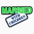 Screenshot-2024-03-19-165850.png MARRIED... WITH CHILDREN Logo Display by MANIACMANCAVE3D