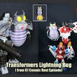 LightningBug_FS.JPG Transformers Lightning Bug (from Cosmic Rust)