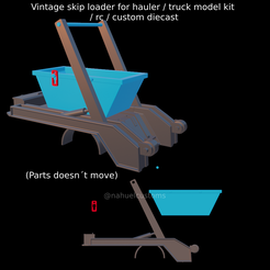 Proyecto-nuevo-2023-09-15T214836.496.png Archivo STL Vintage skip loader para transportista / camión modelo kit / rc / custom diecast・Diseño para descargar y imprimir en 3D