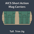 VM-Magazine-AICS_SA-Tall-TrimJig-250222-01.png AICS Short-Action Mag Carrier Moulds