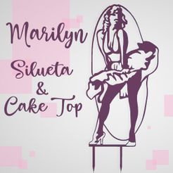 WMoarilyny Cake Sop Archivo STL Marilyn Monroe - Cake Top & Silhouette -・Idea de impresión 3D para descargar