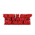untitled.429.jpg The way to succeed is to double your failure rate - Motivation quotes