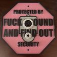 704D0B62-26D6-4F7C-9D1F-F08A805C71BE.jpeg Fuck Around and Find Out Sign
