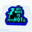 My-wife-is-psycHOTic-1.png My wife is psycHOTic