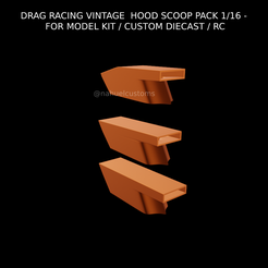DRAG RACING VINTAGE HOOD SCOOP PACK 1/16 - FOR MODEL KIT / CUSTOM DIECAST / RC Archivo STL DRAG RACING VINTAGE HOOD SCOOP PACK 1/16 - FOR MODEL KIT / CUSTOM DIECAST / RC・Diseño de impresora 3D para descargar, ditomaso147