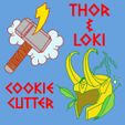 <OOKIE S tr} . =a ° <UTTeR Thor & Loki - Cookie Cutter -
