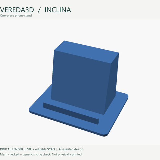 Vereda3D Inclina — One-Piece Phone Stand | STL + SCAD