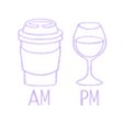 AM COFFEE PM WINE 4.stl AM COFFEE PM WINE